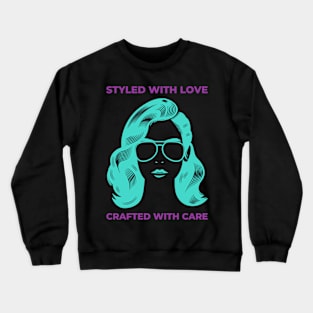 funny hairstylist hairdresser haircutter cosmetologist Crewneck Sweatshirt